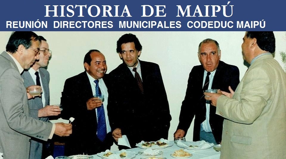 HISTORIA  DE  MAIPÚ  IMÁGENES HISTÓRICAS